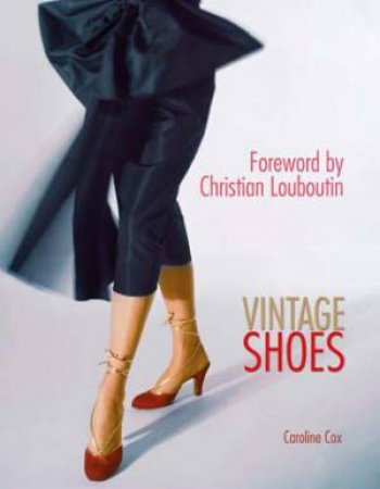 Vintage Shoes by Caroline Cox