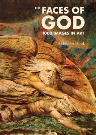 The Faces Of God by Rebecca Hind