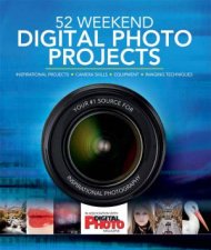 Digital Photography 52 Weekend Projects