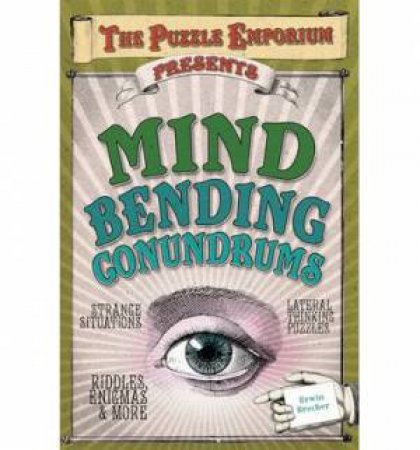 Puzzle Emporium-Mind Bending Conundrums by Brecher Erwin