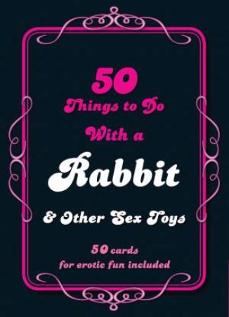 50 Things to do with a Rabbit by Daisy Valetta