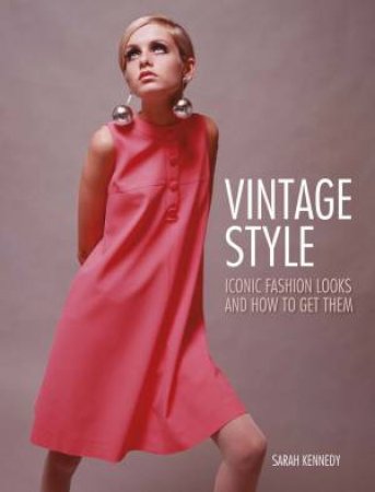 Vintage Style by Sarah Kennedy