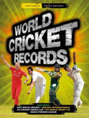 World Cricket Records by Chris Hawkes