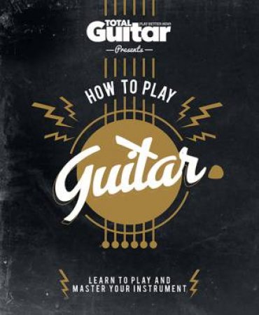 How To Play Guitar by Various