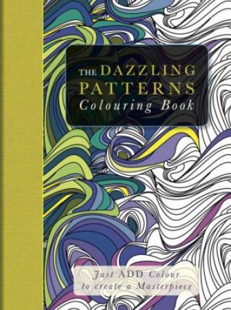 The Dazzling Patterns Colouring Book by Beverley Lawson