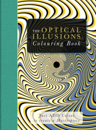 The Optical Illusions Colouring Book by Beverley Lawson