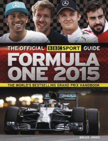 The BBC Sport Guide Formula One Grand Prix 2015 by Bruce Jones