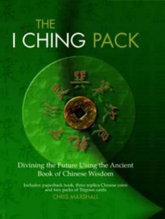 The I Ching Pack by Chris Marshall