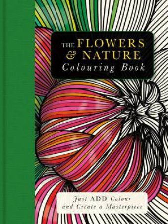 The Flowers And Nature Colouring Book by Beverley Lawson