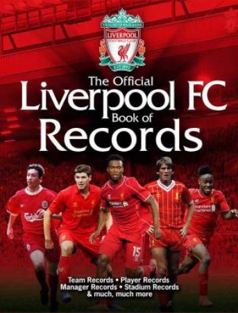 Official Liverpool FC Book of Recor by Jeff Anderson