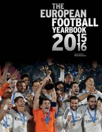 The European Football Yearbook 2015-2016 by Mike Hammond