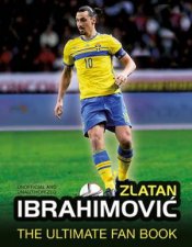Zlatan Ibrahimovic The Ultimate Fan Book