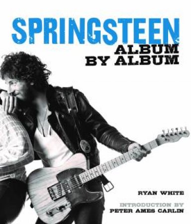 Bruce Springsteen by Ryan White