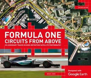 Formula One Circuits From Above by Bruce Jones