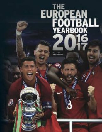 The European Football Yearbook 2016-2017 by Mike Hammond