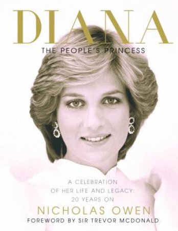 Diana: The People's Princess by Nicholas Owen