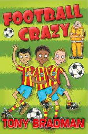 Football Crazy by Michael Broad & Tony Bradman