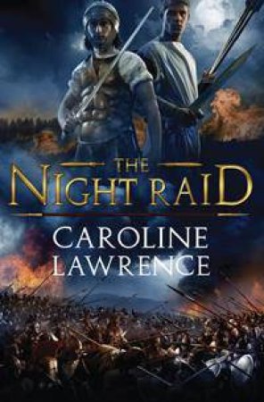 The Night Raid by Caroline Lawrence