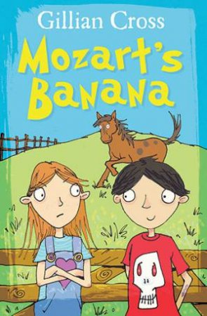 Mozart's Banana by Gillian Cross & Richard Morgan