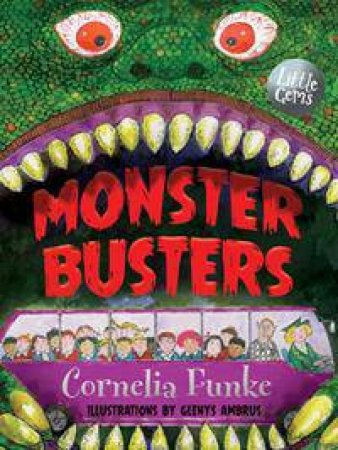 The Monster Busters by Cornelia Funke