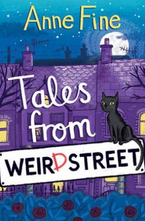 Tales From Weird Street by Anne Fine