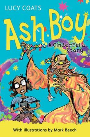 Ash Boy: A Cinderfella Story by Lucy Coats