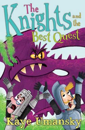 The Knights And The Best Quest by Kaye Umansky