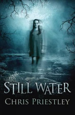 Still Water by Chris Priestley