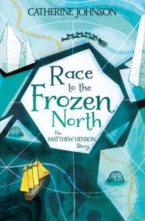 Race To The Frozen North by Catherine Johnson