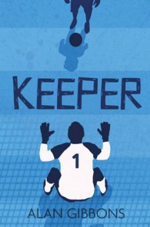 Keeper by Alan Gibbons & Chris Chalik