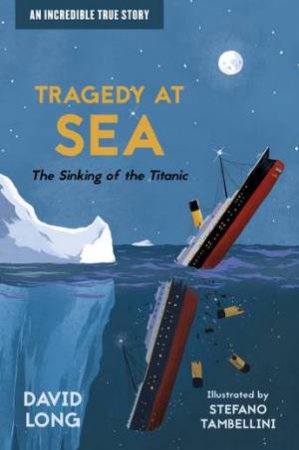 Tragedy At Sea by David Long & Stefano Tambellini