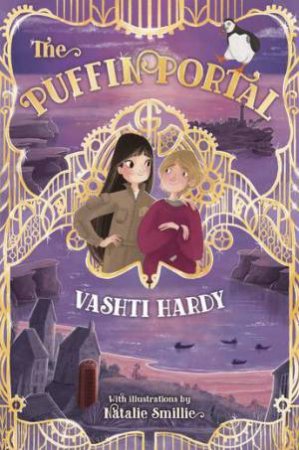 The Puffin Portal by Vashti Hardy & Natalie Smillie