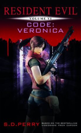 Code Veronica by S. D. Perry