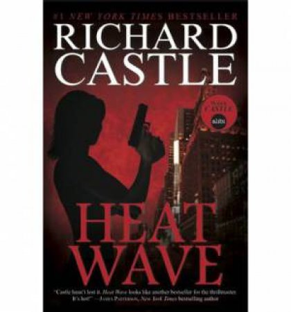 Heat Wave by Richard Castle