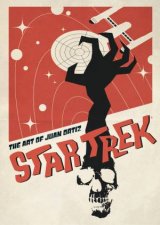 Star Trek  The Art Of Juan Ortiz