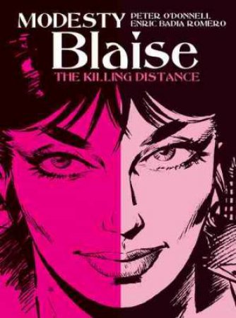 Modesty Blaise - The Killing Distance by Peter O'Donnell & Enric Badia Romero