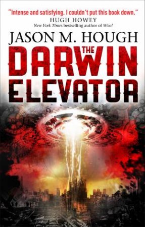 The Darwin Elevator by Jason M. Hough