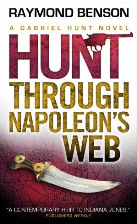 Hunt Through Napoleon's Web by Raymond Benson