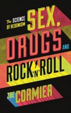 Sex Drugs  Rock n Roll