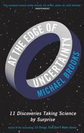 At the Edge of Uncertainty by Michael Brooks