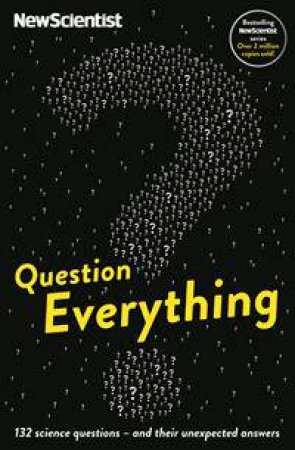 New Scientist: Question Everything by Various