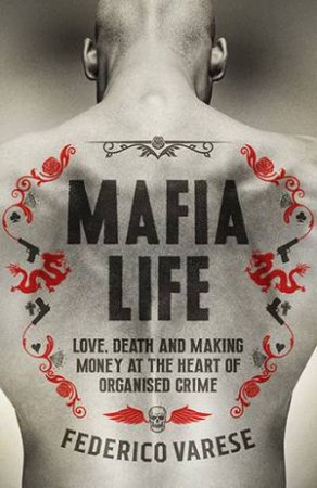 Mafia Life by Federico Varese