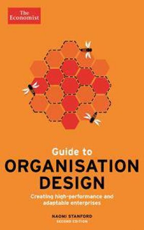 The Economist Guide to Organisation Design - 2nd Edition by Naomi Stanford