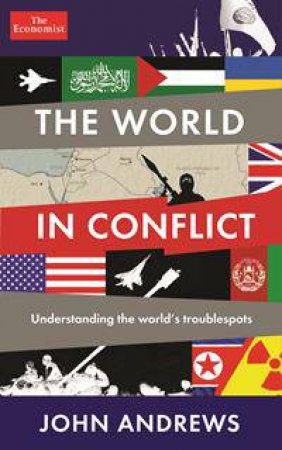 The World in Conflict by John Andrews