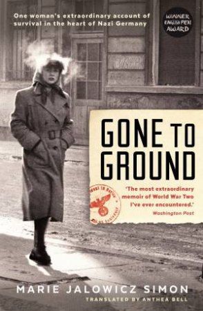 Gone To Ground by Marie Jalowicz-Simon