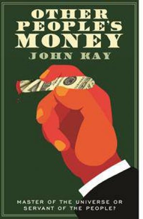 Other People's Money by John Kay