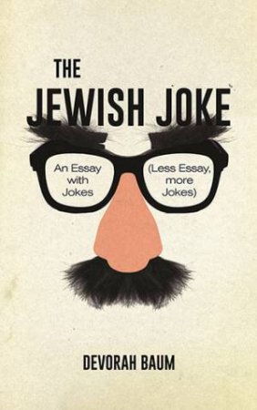 The Jewish Joke by Devorah Baum