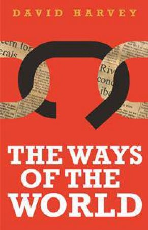 The Ways of the World by David Harvey