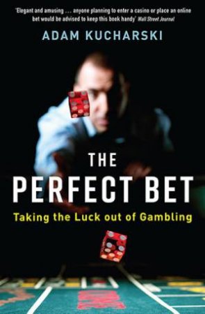 The Perfect Bet by Adam Kucharski