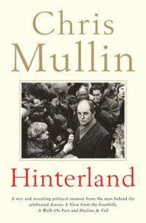 Hinterland by Chris Mullin